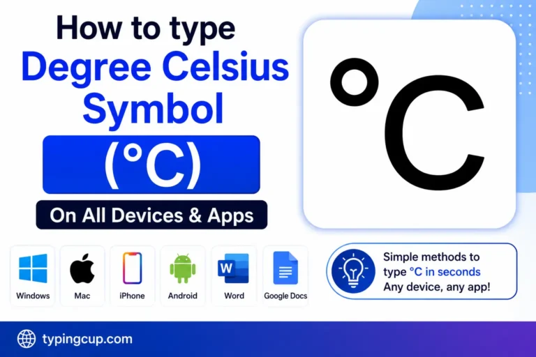 How to type Degree Celsius Symbol (°C) of any device