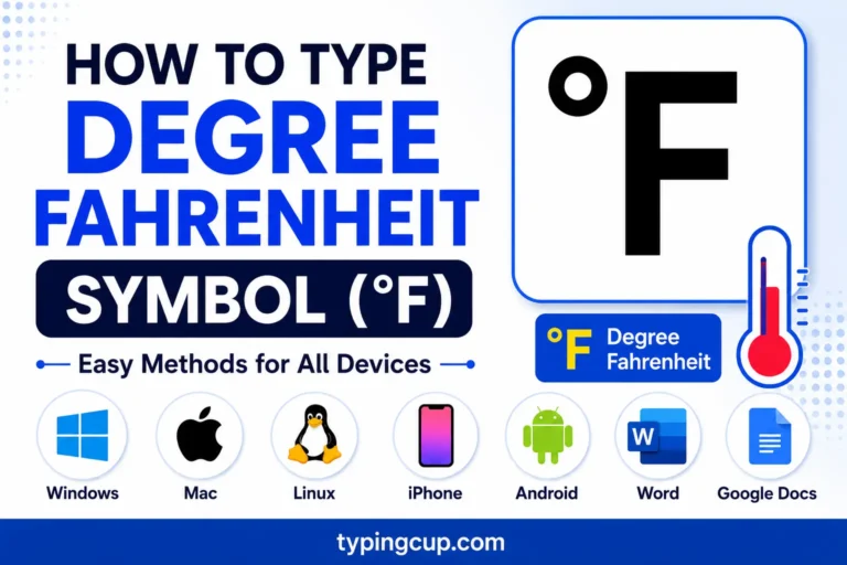 How to type Degree Fahrenheit Symbol (°F) of any device