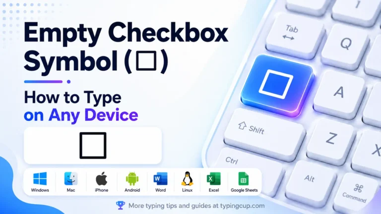 How to type Empty Checkbox Symbol (☐) of any device